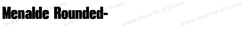 Menalde Rounded字体转换